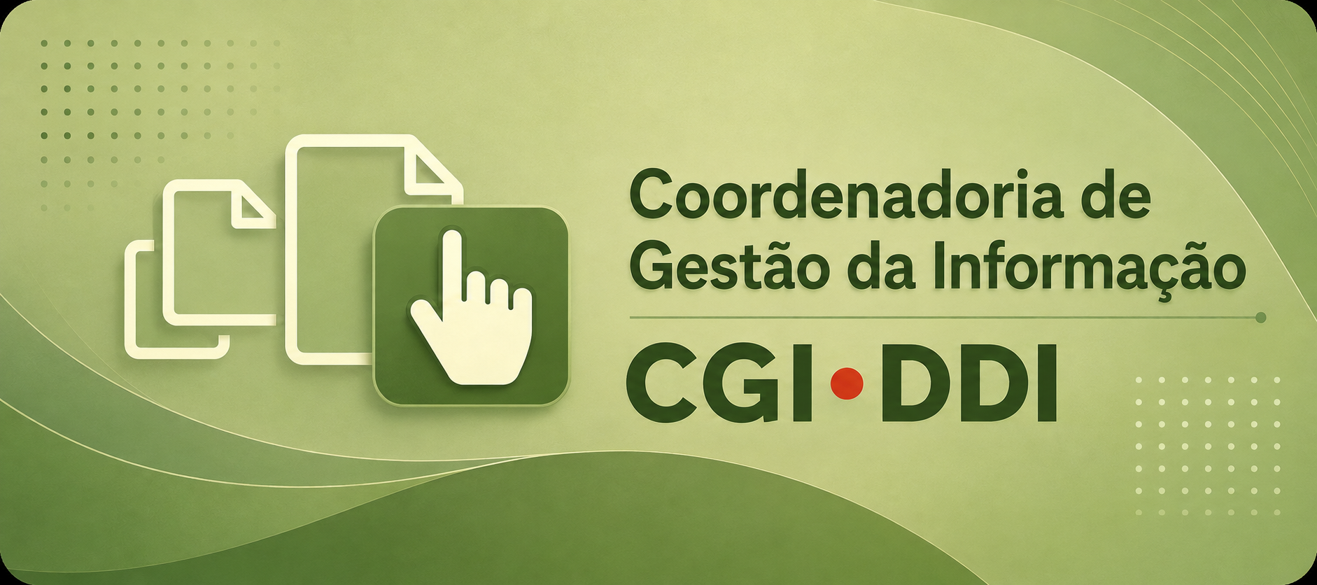 Banner da Coordenadoria de Gestão da Informação - CGI-DDI